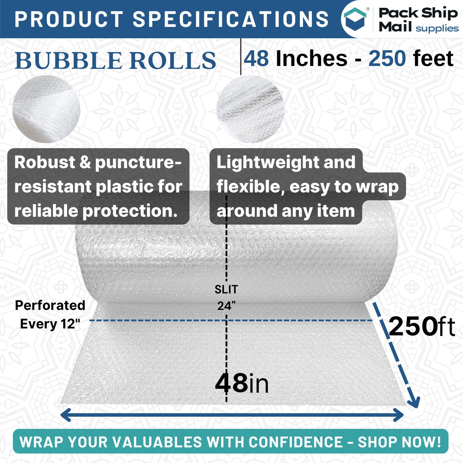 Two rolls of perforated bubble wrapping, each measuring 24 inches wide by 250 feet long. Slit at 24 inches for easy handling and wrapping.